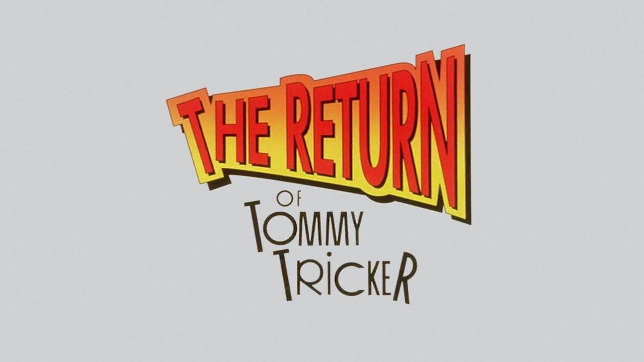 The Return of Tommy Tricker Trailer