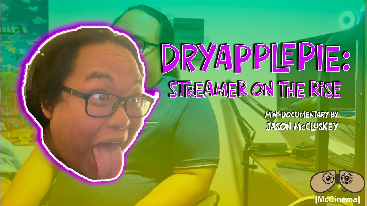 DryApplePie: Streamer on the Rise Trailer