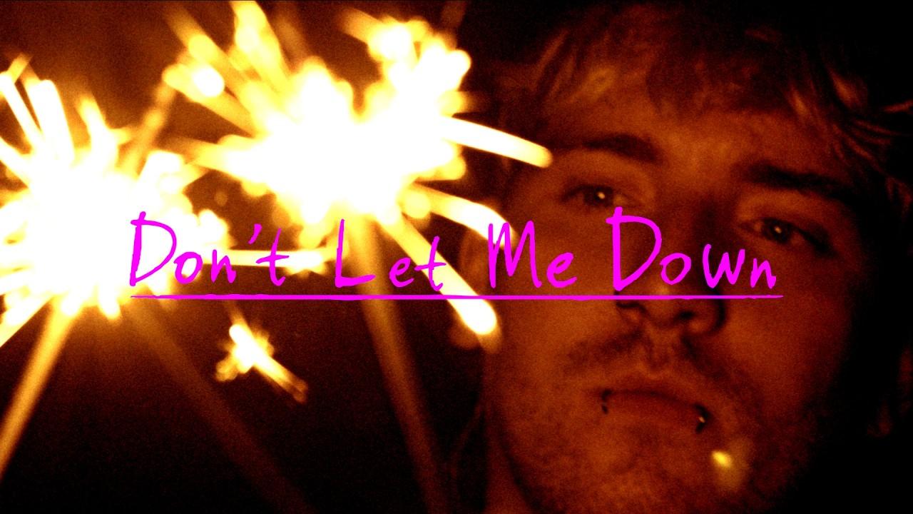 Don't Let Me Down Trailer