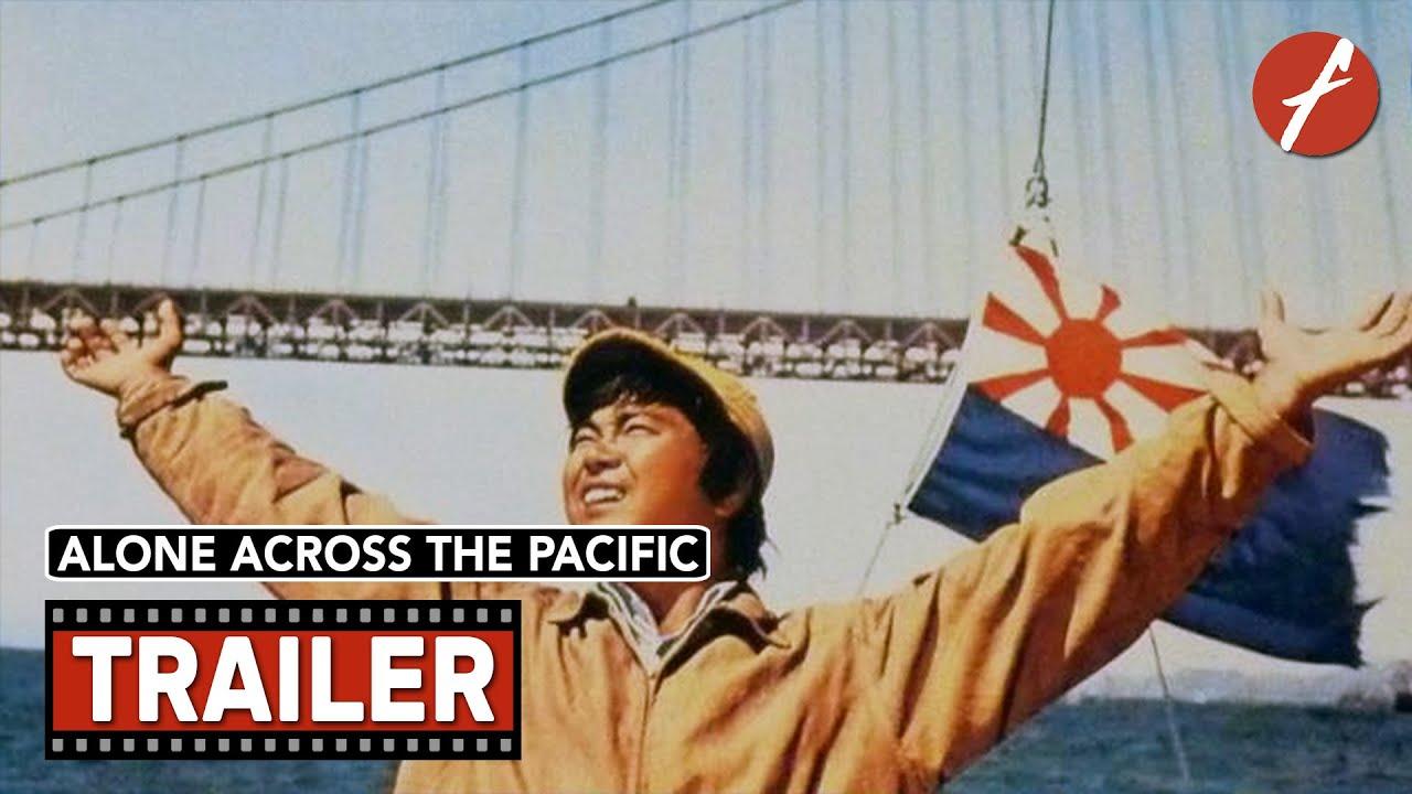 Alone Across the Pacific Trailer