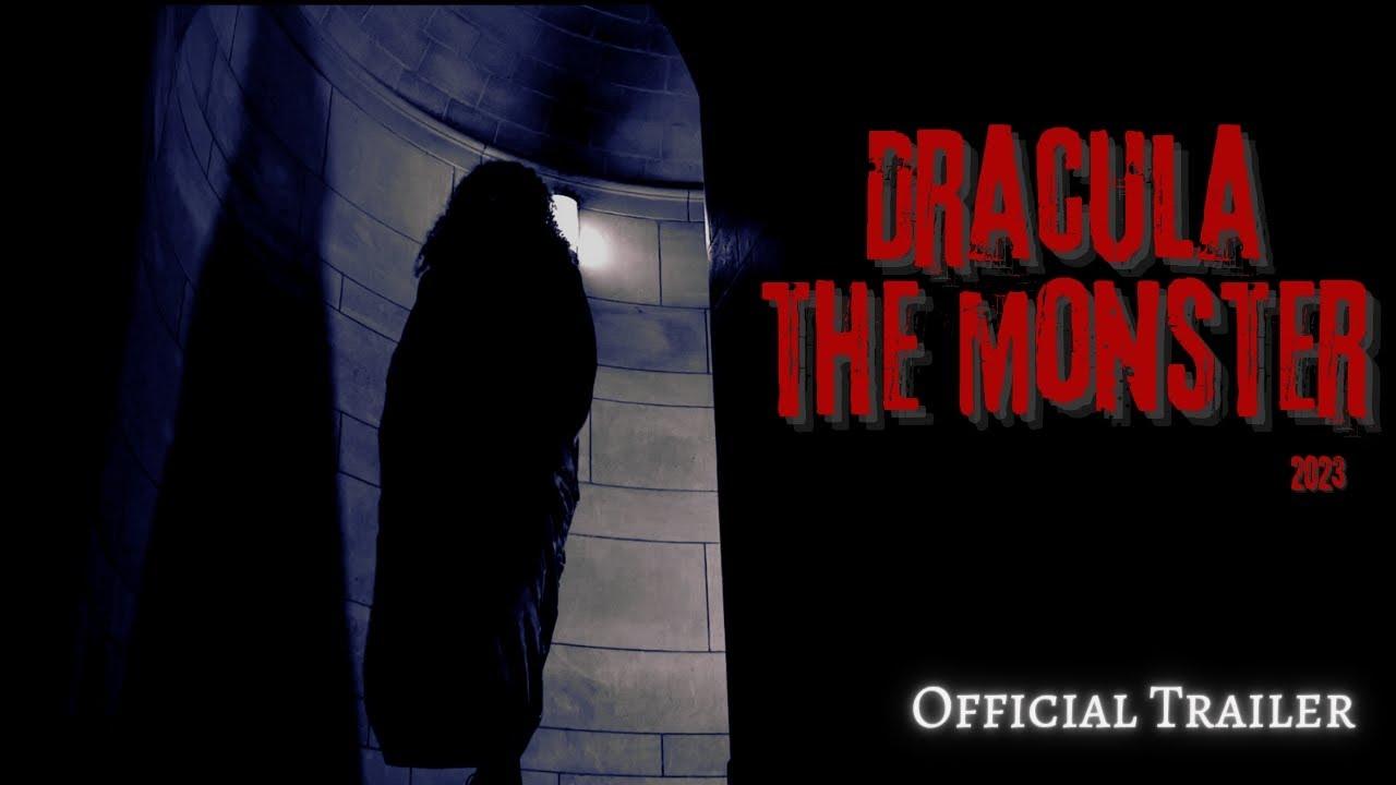 Dracula, The Monster Trailer