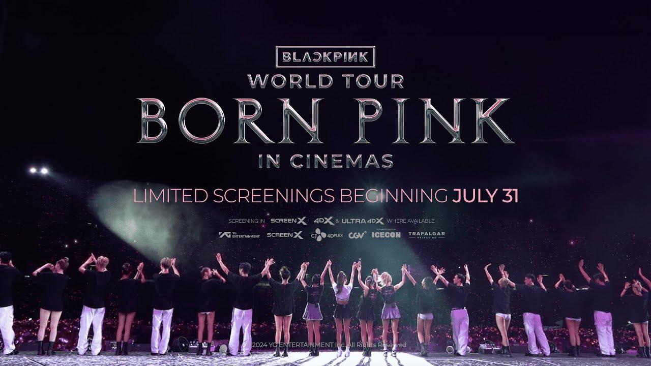 BLACKPINK WORLD TOUR [BORN PINK] IN CINEMAS Trailer