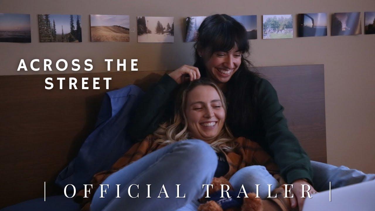 Across the Street Trailer