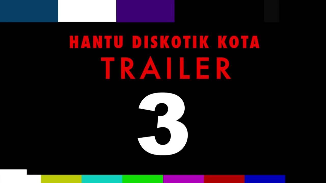 Hantu Diskotik Kota Trailer