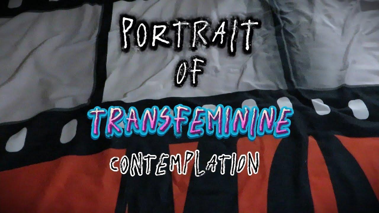 Portrait of Transfeminine Contemplation Trailer