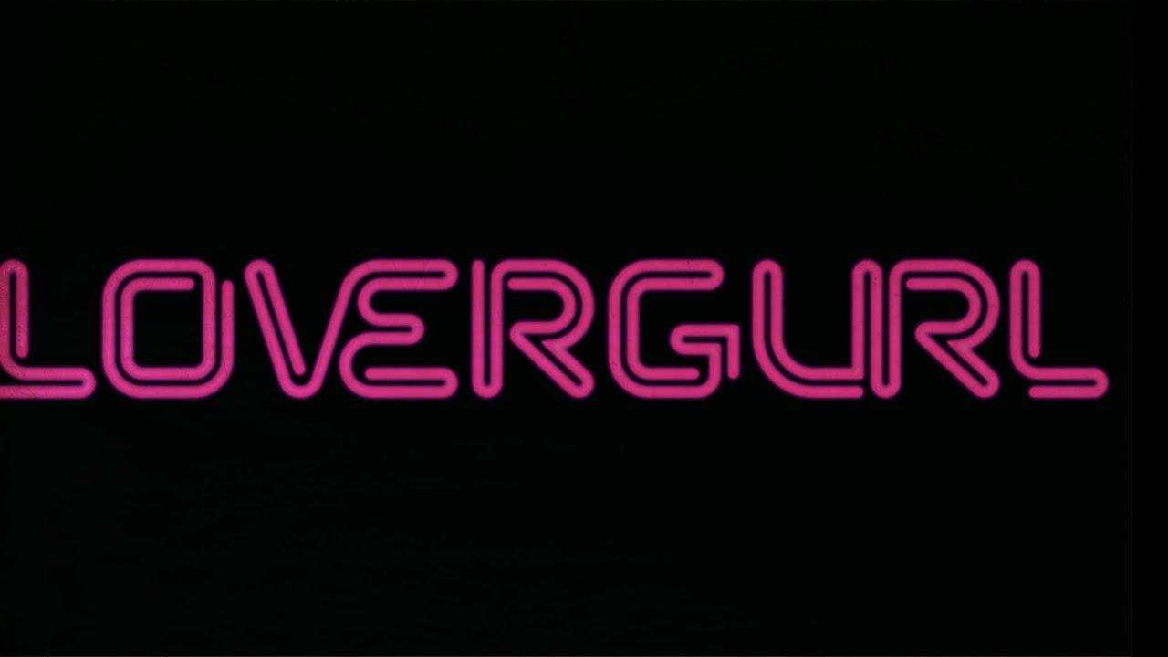 Lovergurl Trailer