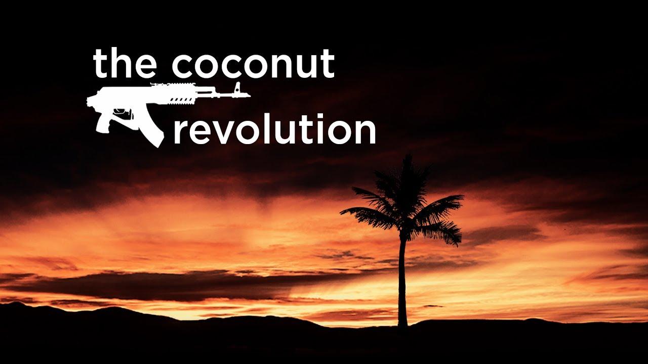 The Coconut Revolution Trailer