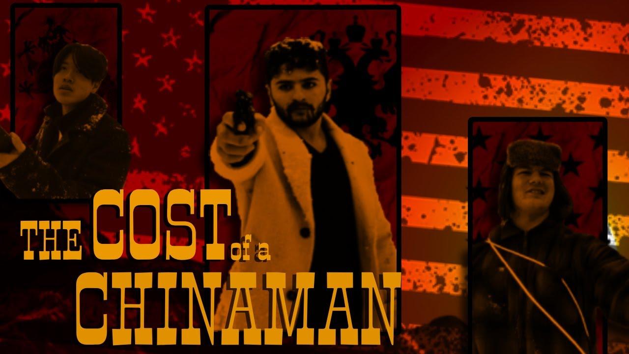 The Cost of a Chinaman Trailer