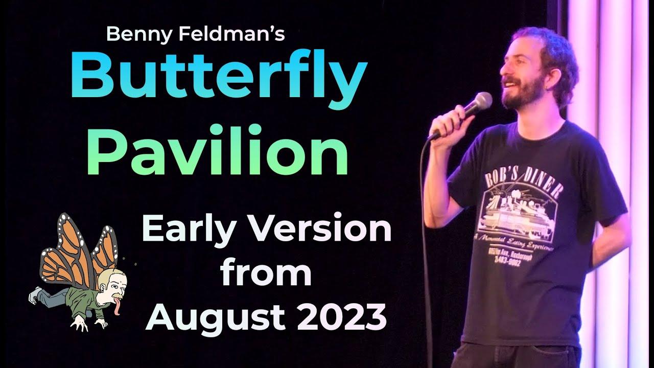 Early Version of Benny Feldman's Butterfly Pavilion Trailer