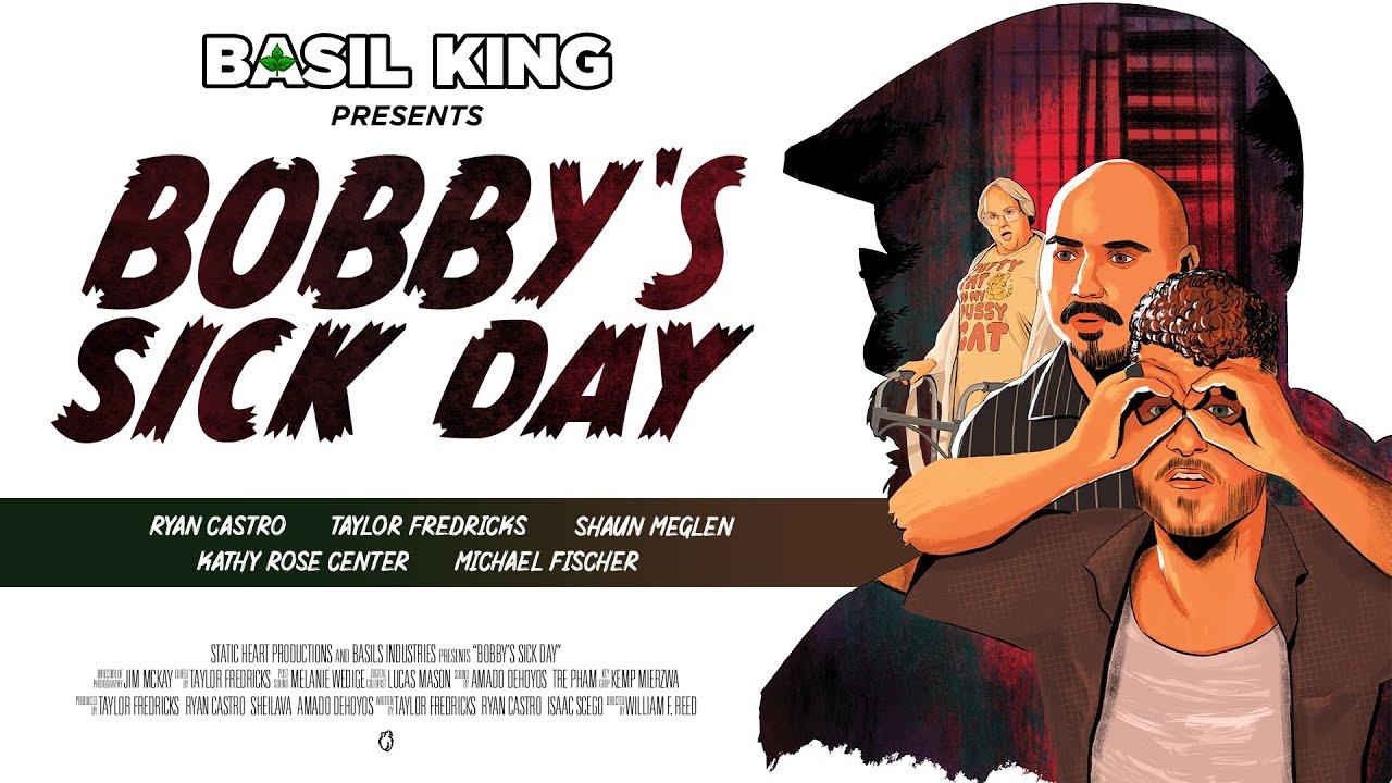Basil King Presents: Bobby's Sick Day Trailer
