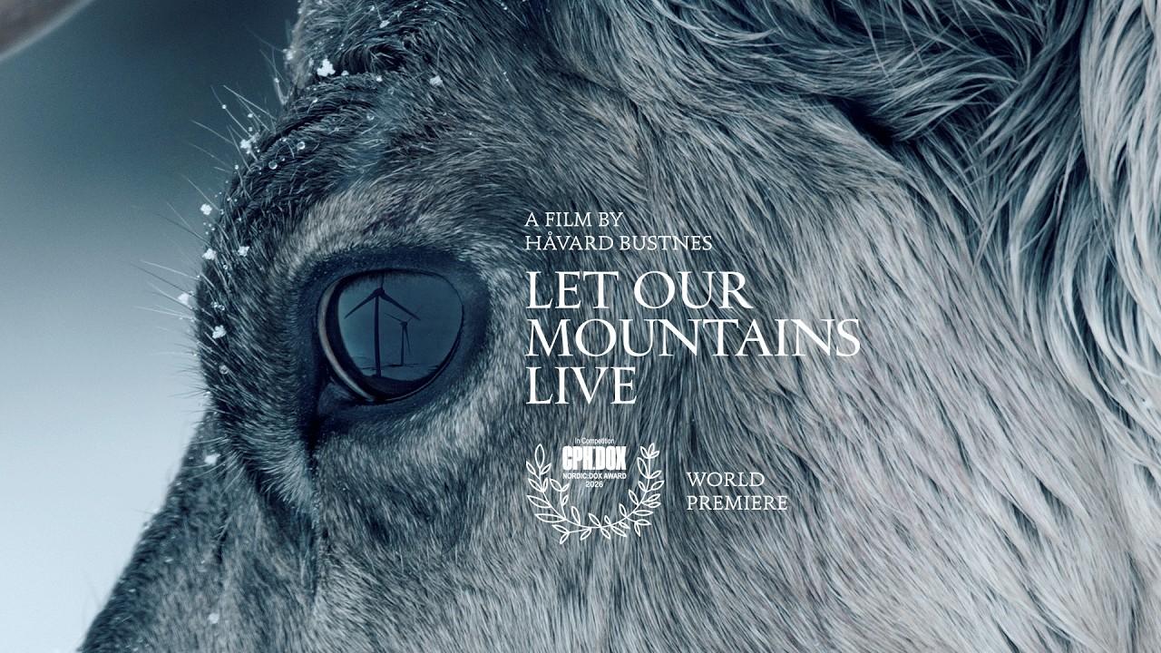 Let Our Mountains Live Trailer