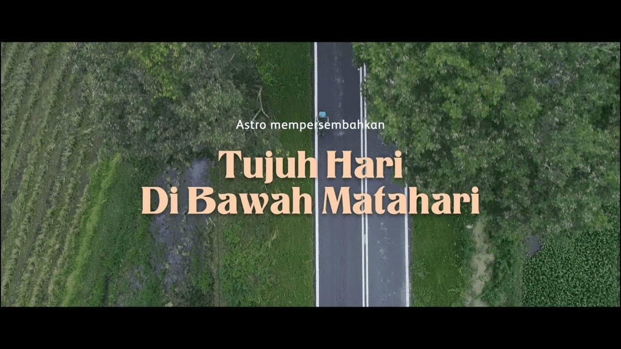 Tujuh Hari Di Bawah Matahari Trailer