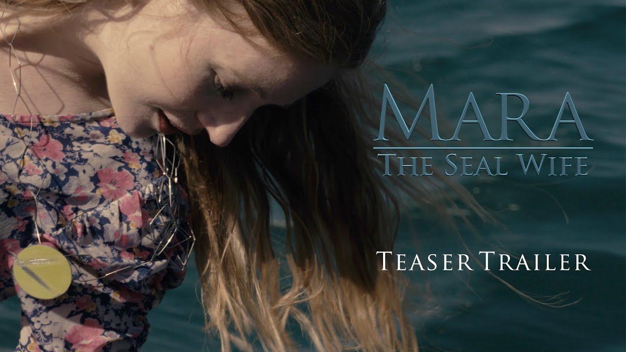 Mara: The Seal Wife Trailer