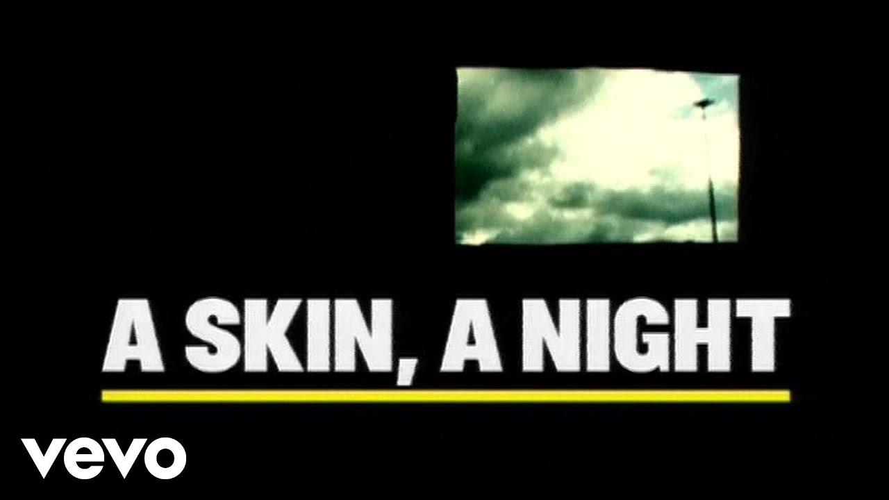 A Skin, A Night Trailer