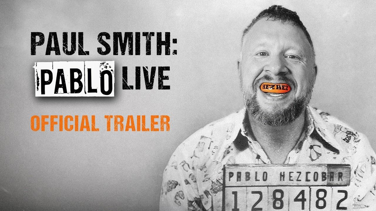 Paul Smith: Pablo Live Trailer