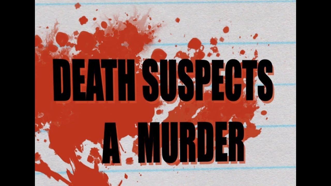 Death Suspects a Murder Trailer
