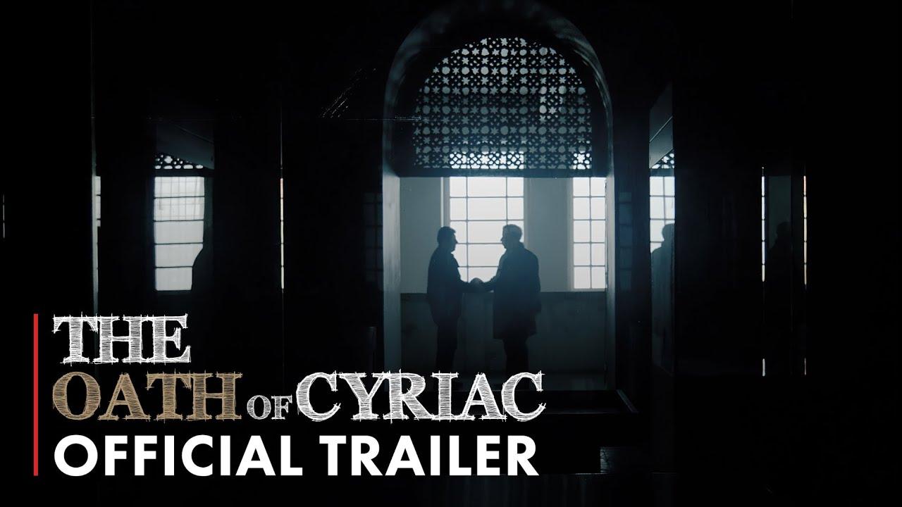The Oath of Cyriac Trailer