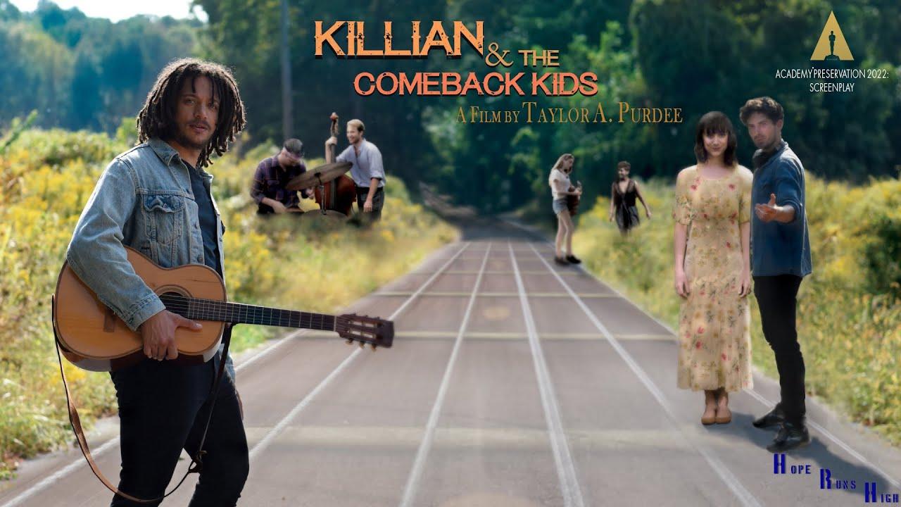 Killian & the Comeback Kids Trailer