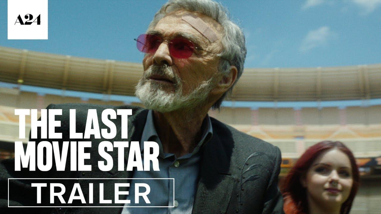 The Last Movie Star Trailer
