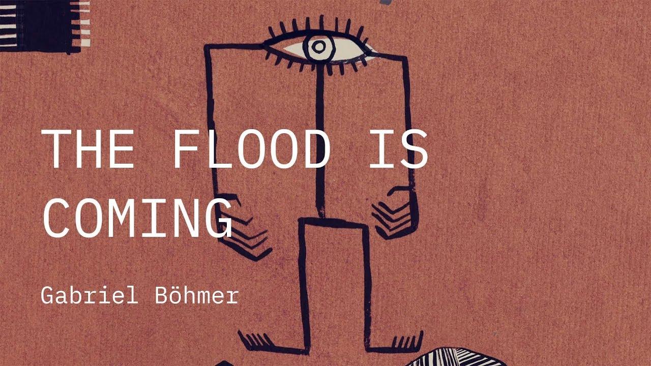 The Flood Is Coming Trailer