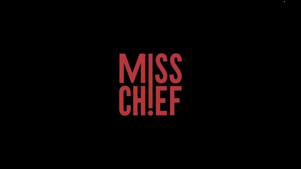 Miss Chief Trailer