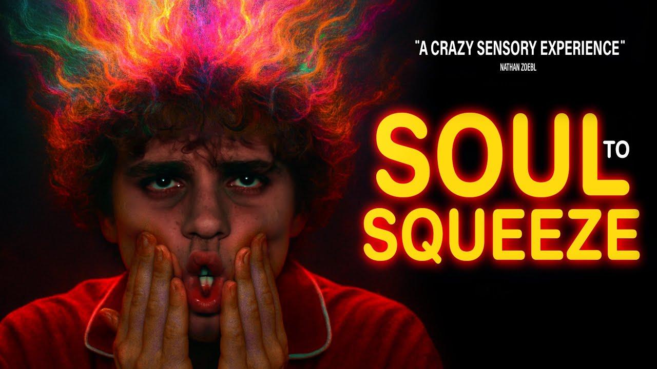Soul to Squeeze Trailer