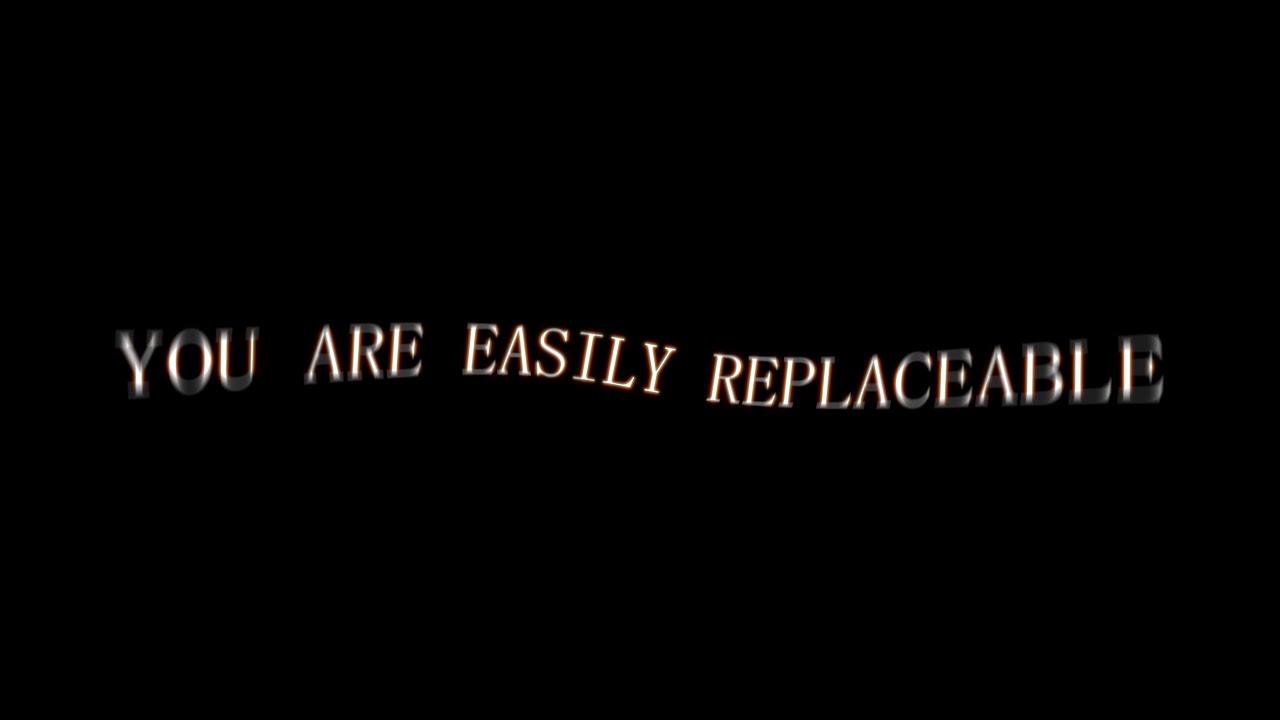 You Are Easily Replaceable Trailer