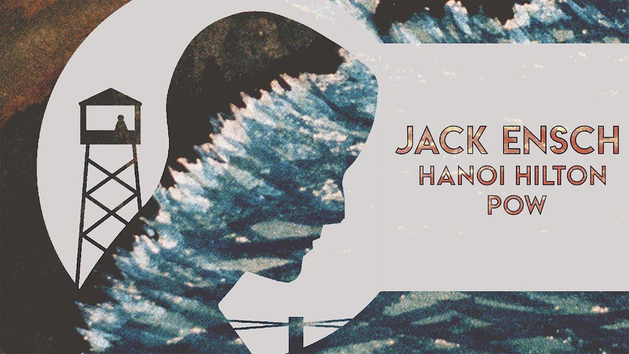 Jack Ensch: Hanoi Hilton POW Trailer