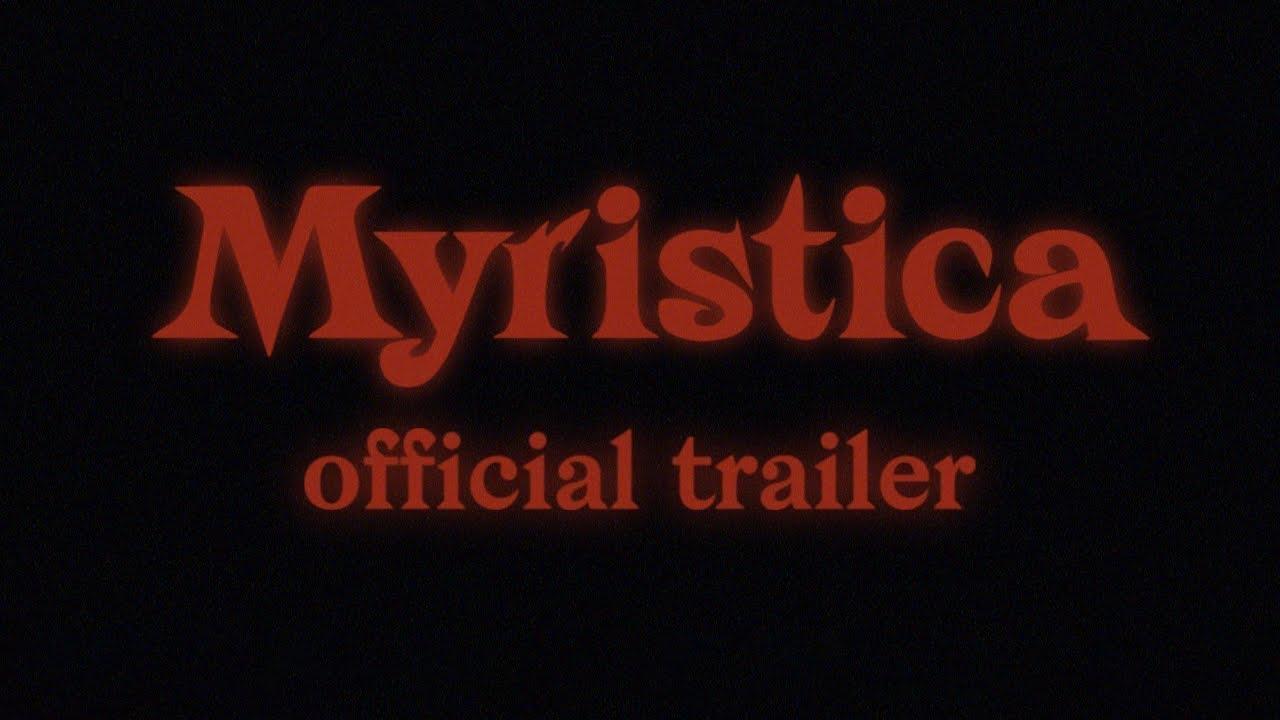 Myristica Trailer