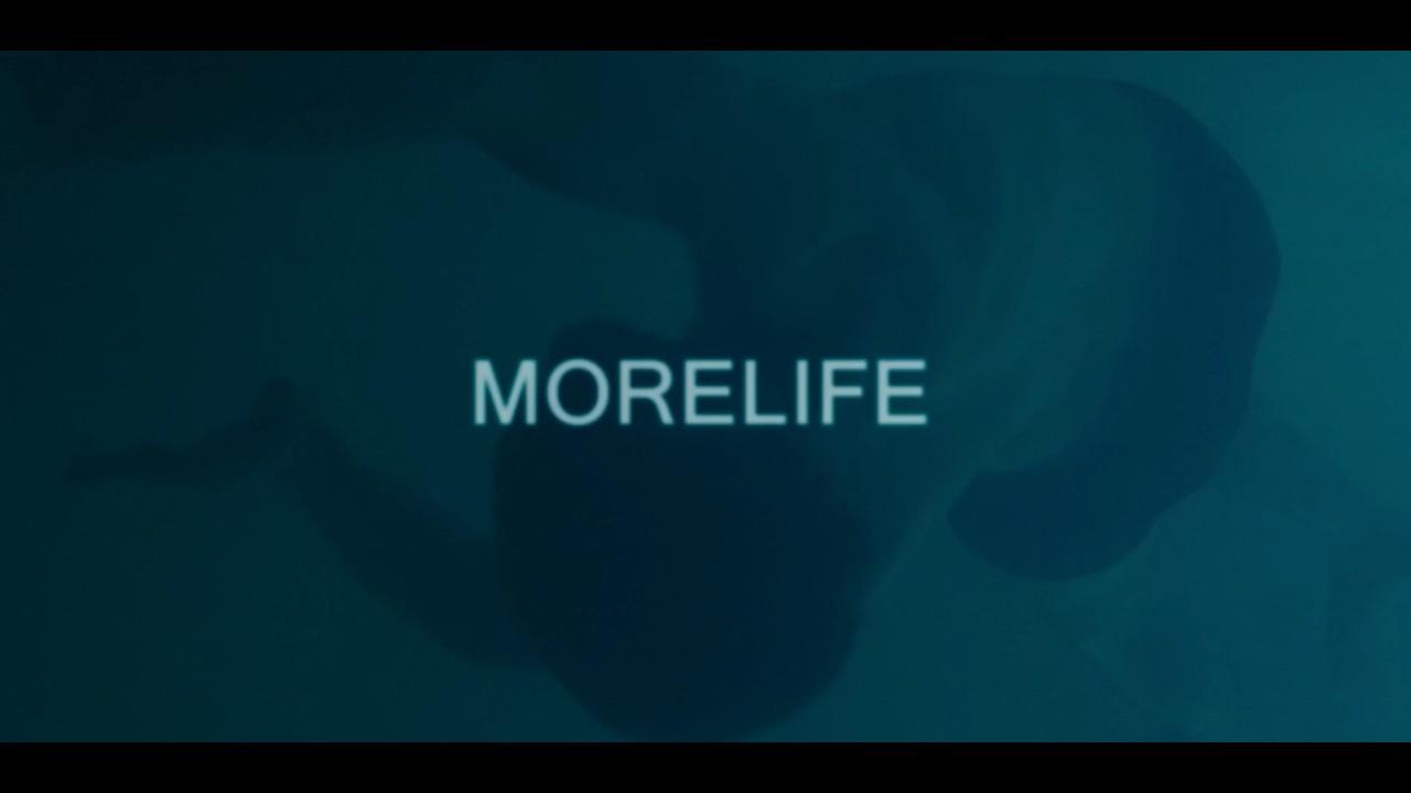 MORELIFE Trailer
