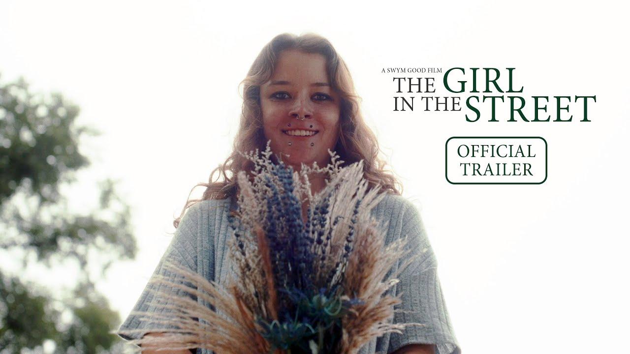 The Girl in the Street Trailer