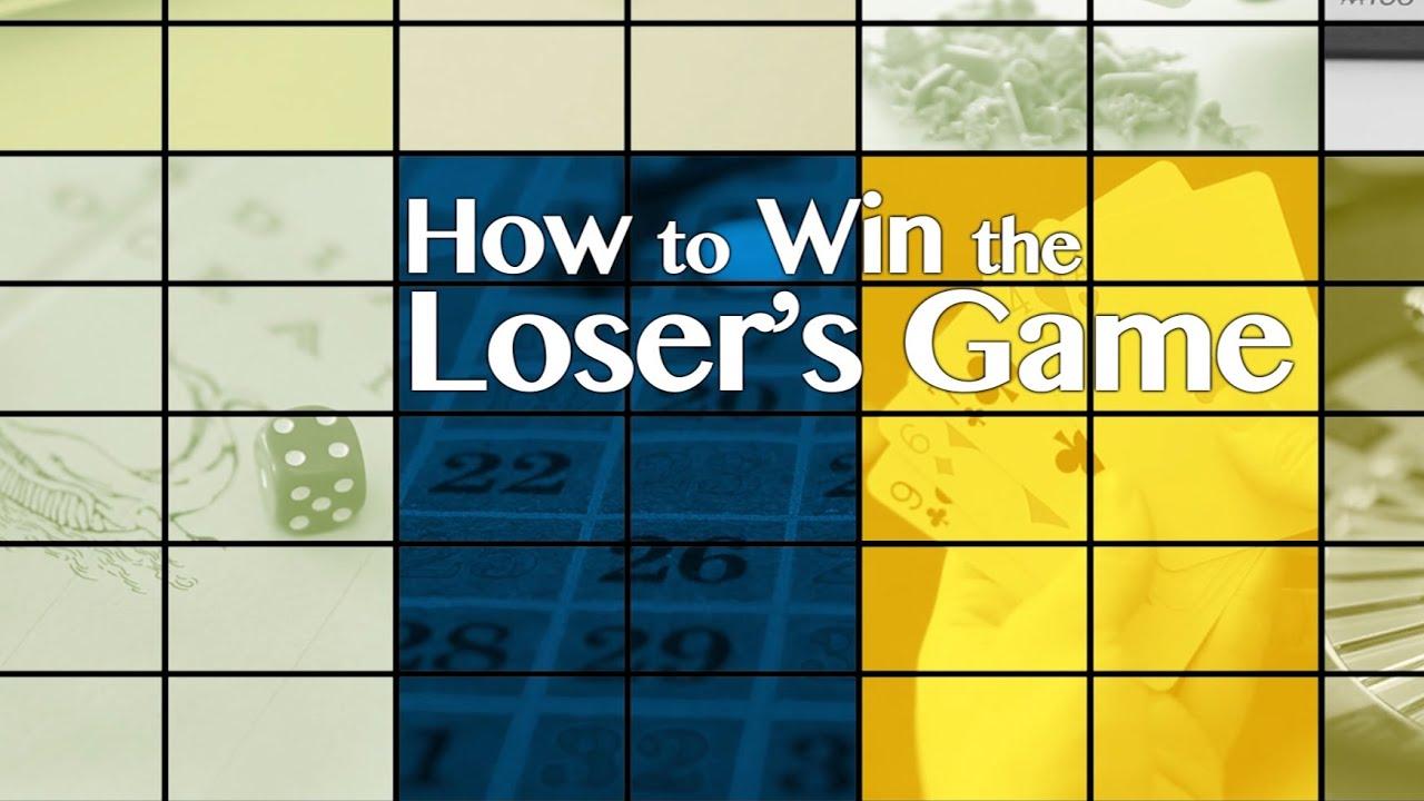How to Win the Loser's Game Trailer