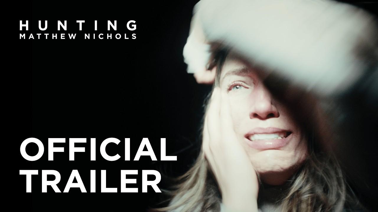 Hunting Matthew Nichols Trailer