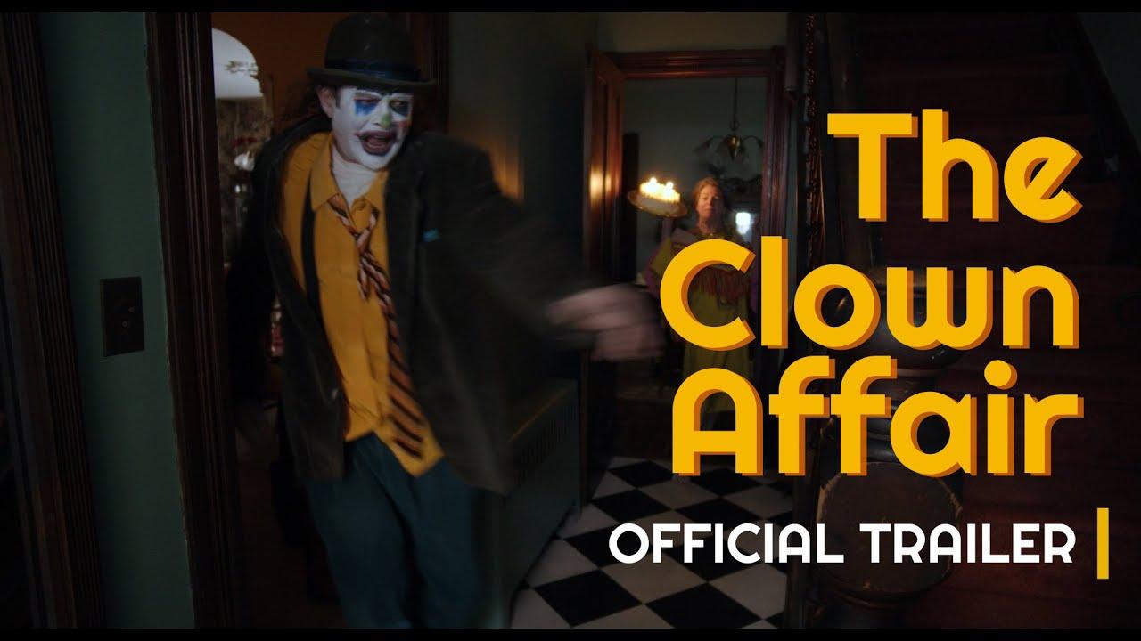 The Clown Affair Trailer