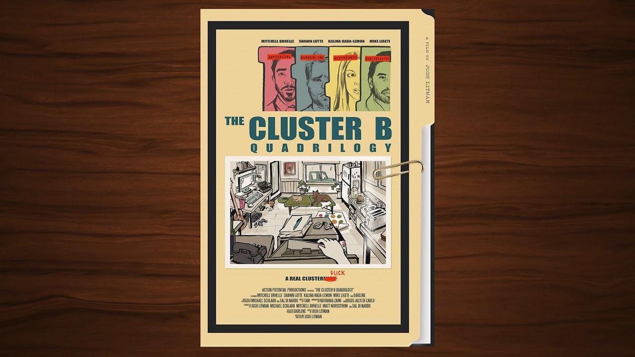The Cluster B Quadrilogy Trailer