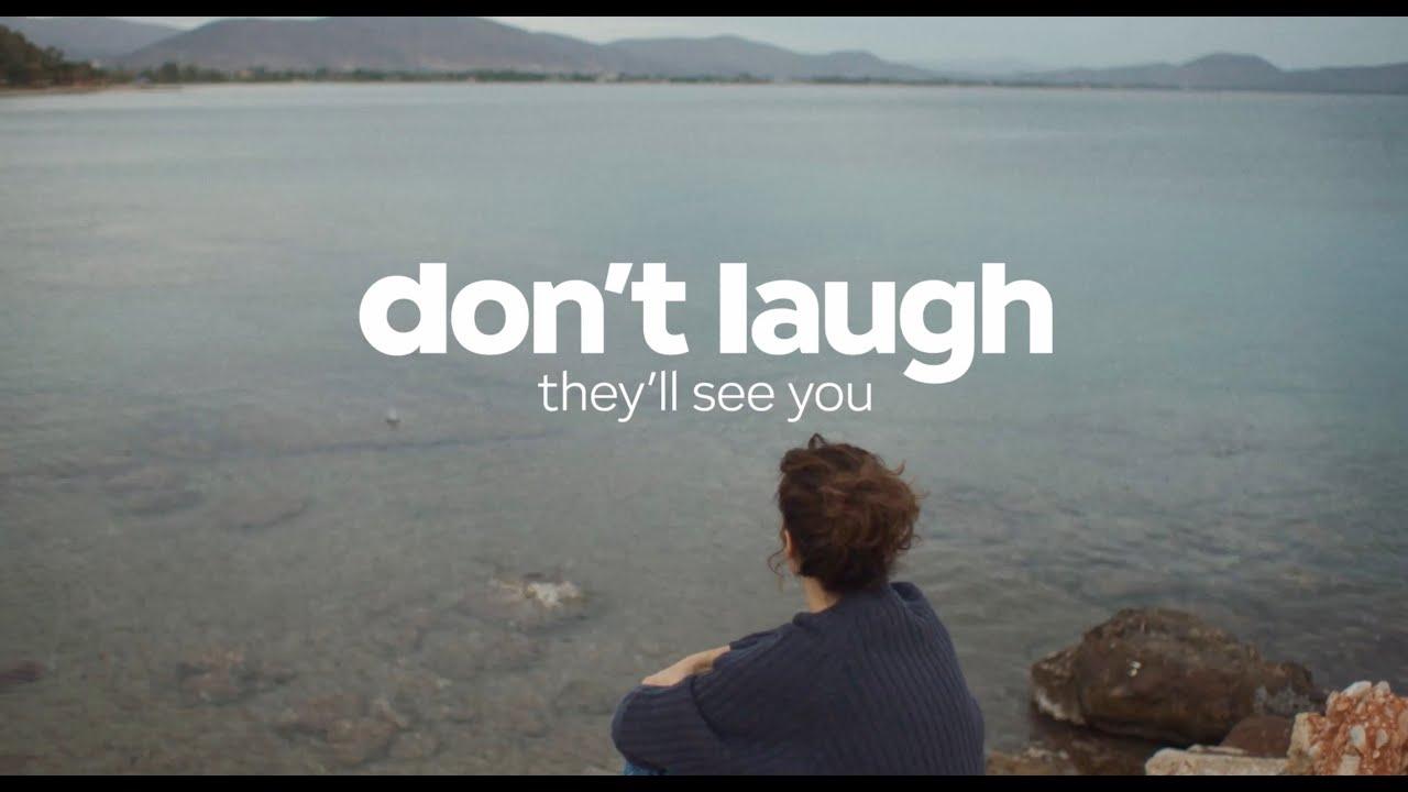 Don't Laugh, They'll See You Trailer
