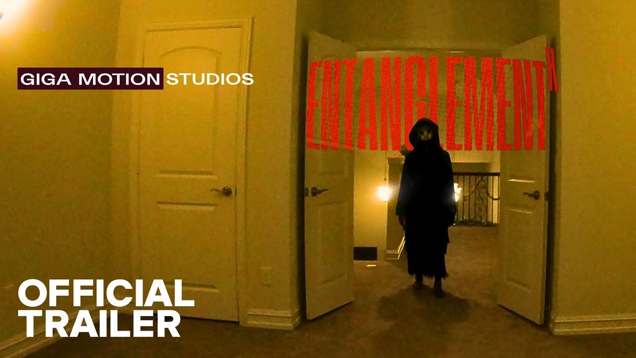 Entanglement X Trailer