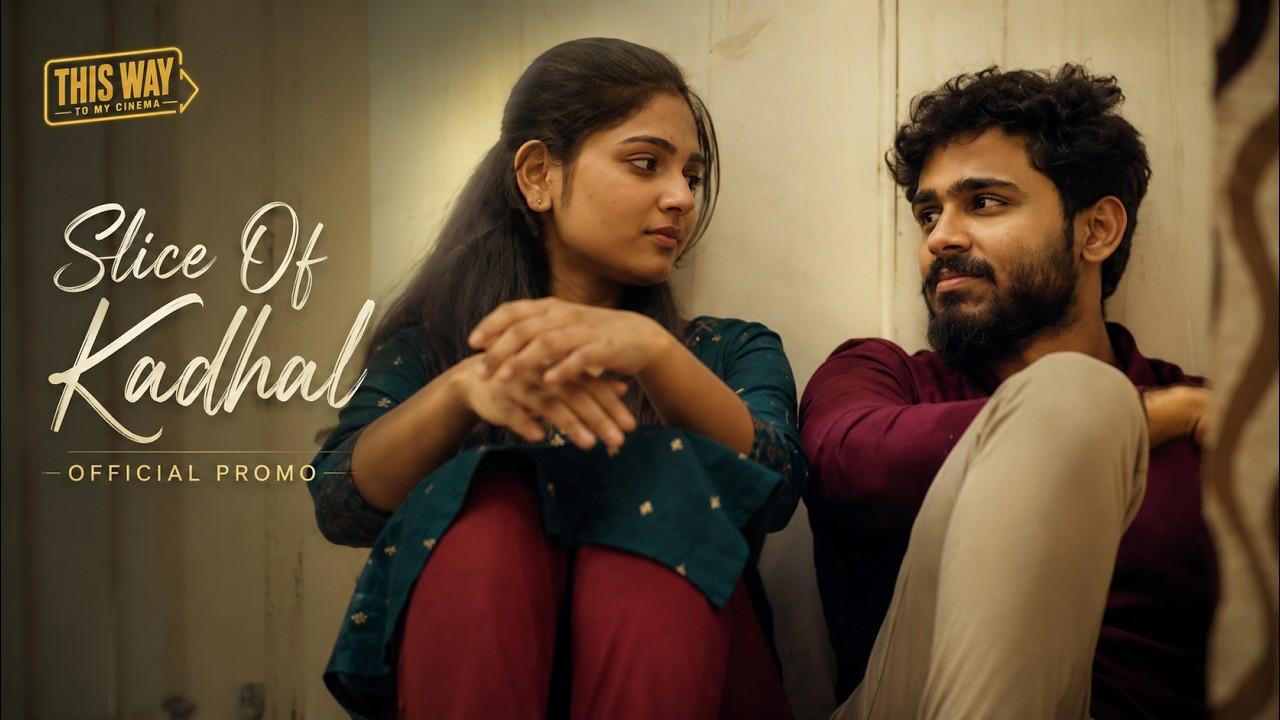 Slice Of Kadhal Trailer
