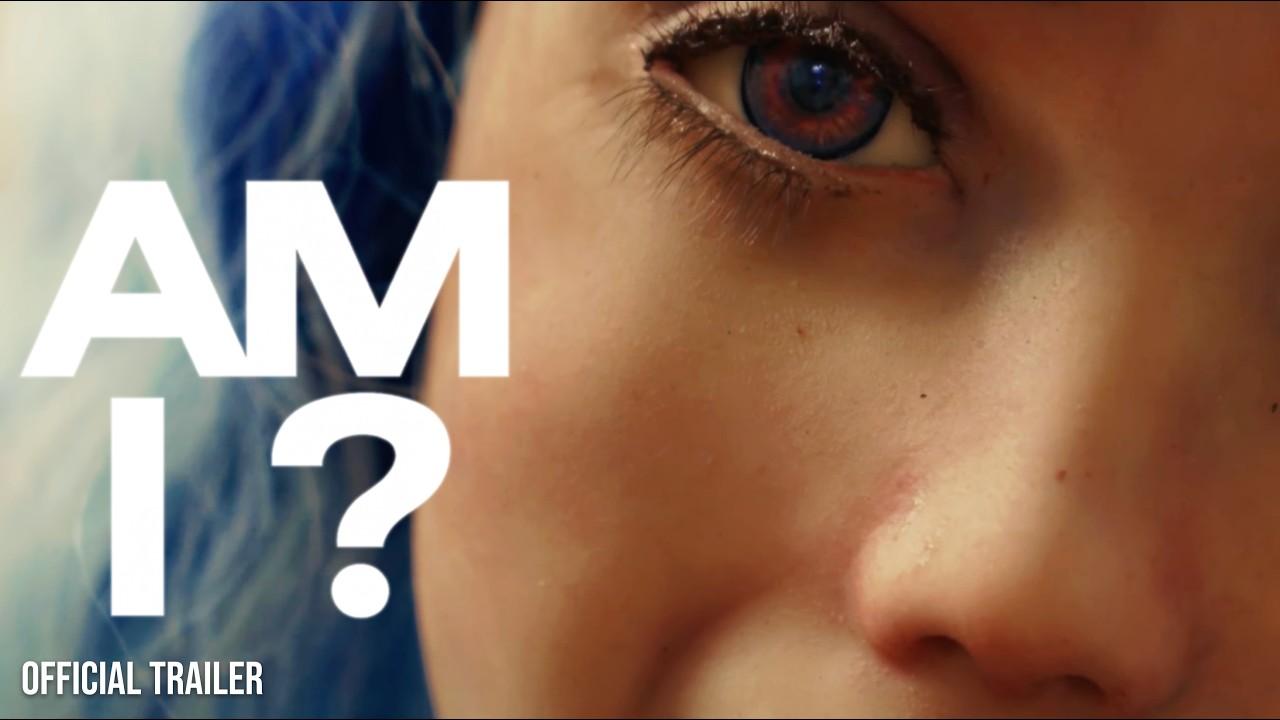 AM I? Trailer
