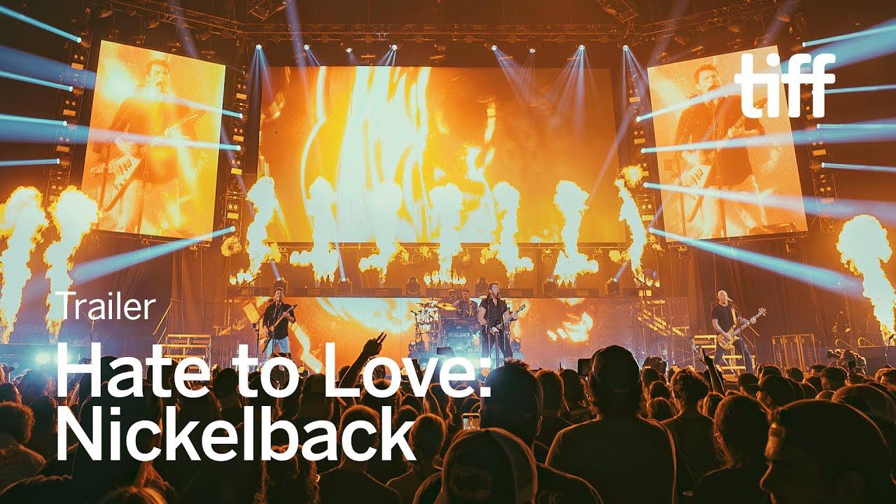 Hate to Love: Nickelback Trailer