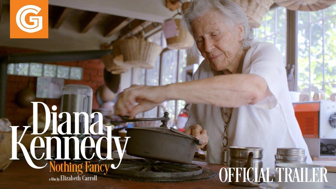 Diana Kennedy: Nothing Fancy Trailer