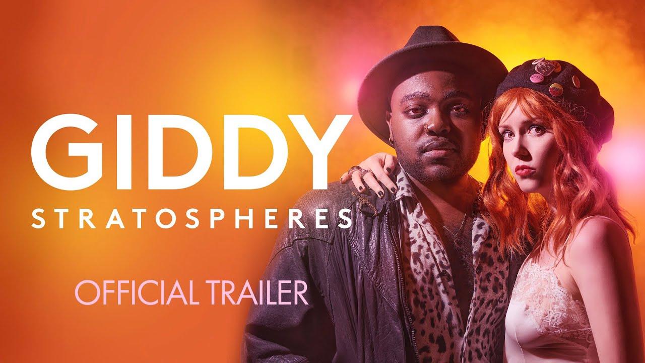 Giddy Stratospheres Trailer
