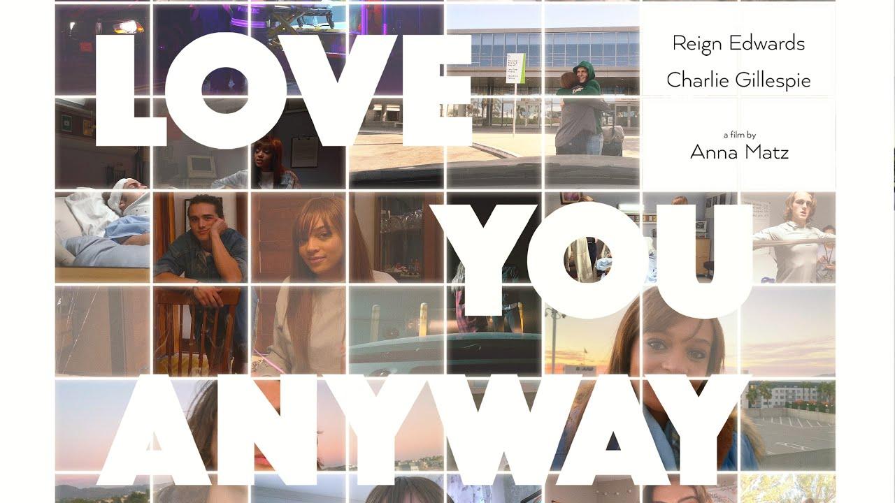 Love You Anyway Trailer
