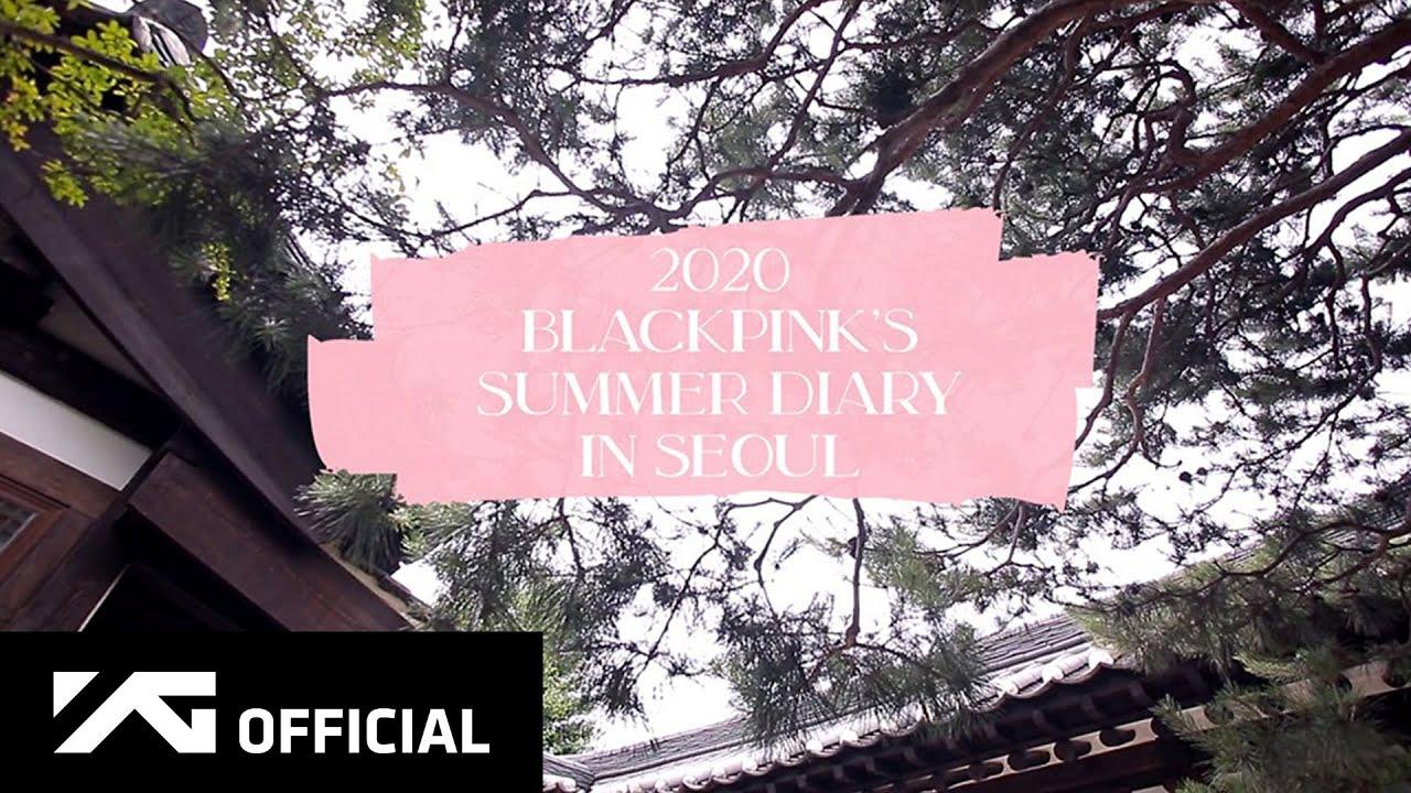 BLACKPINK'S SUMMER DIARY [IN SEOUL] Trailer