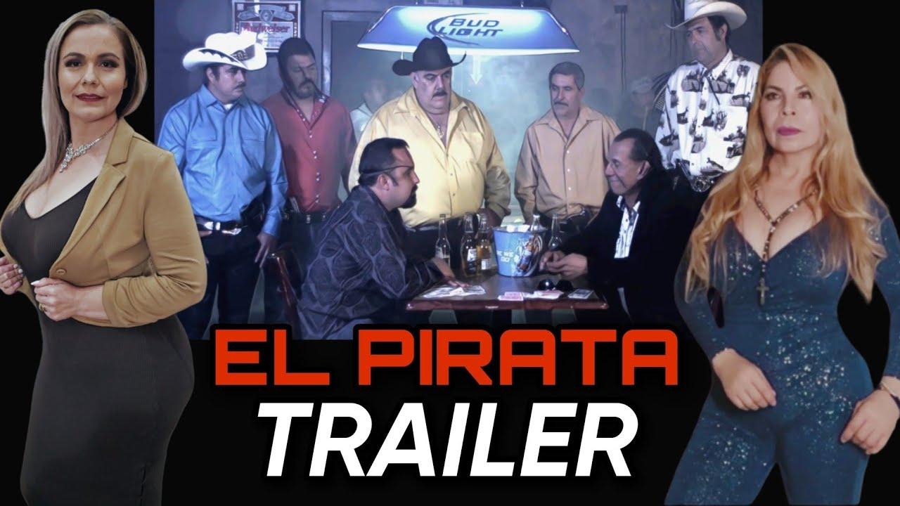 El Pirata Trailer