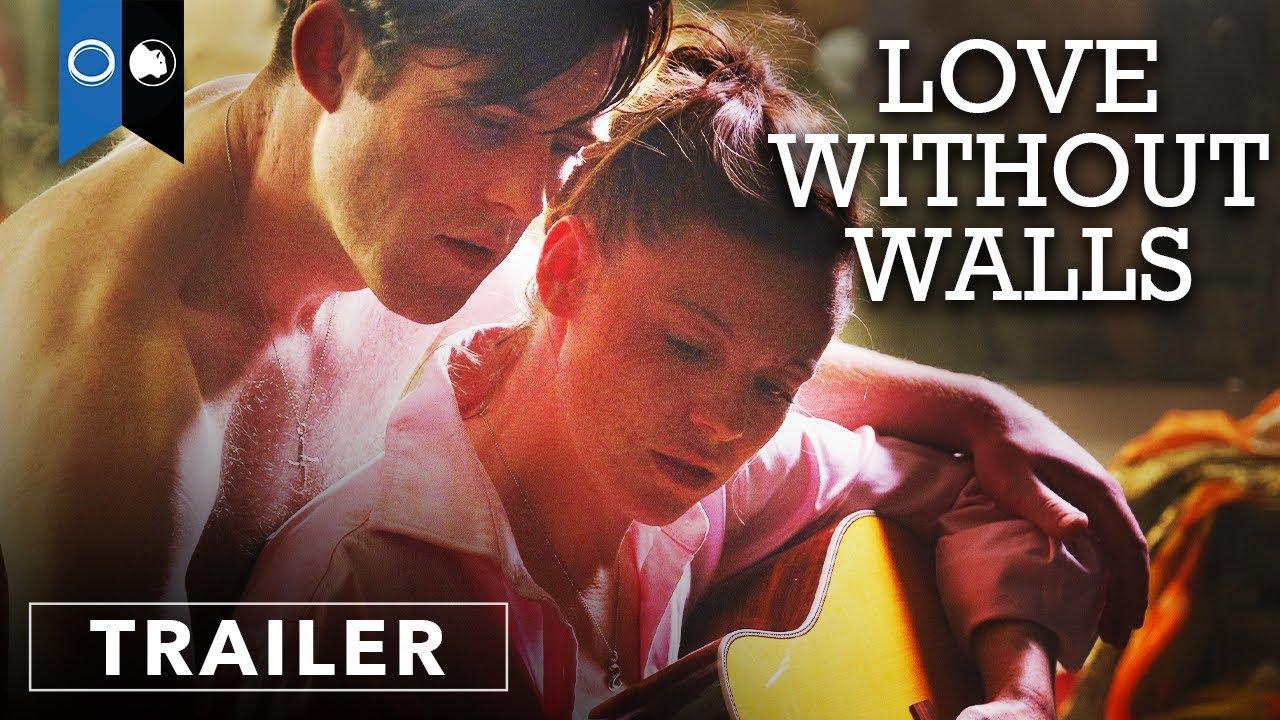 Love Without Walls Trailer