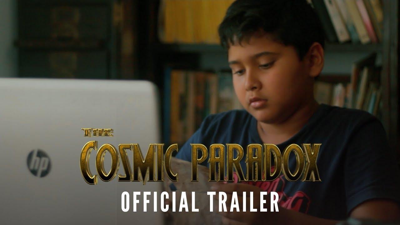 The Cosmic Paradox Trailer