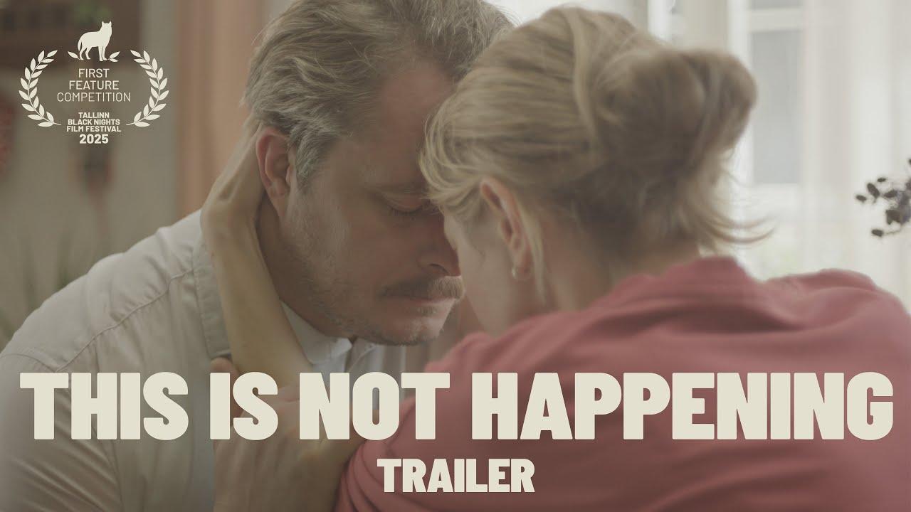 This Is Not Happening Trailer