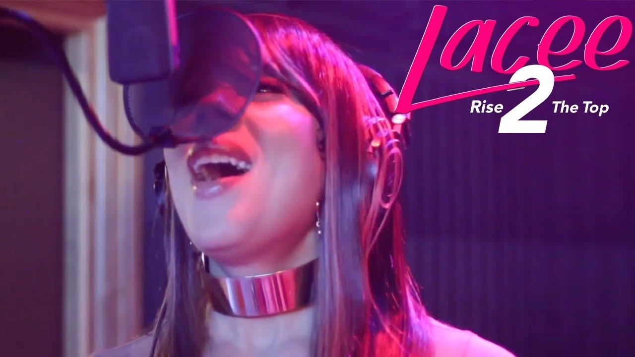 Lacee: Rise 2 the Top Trailer