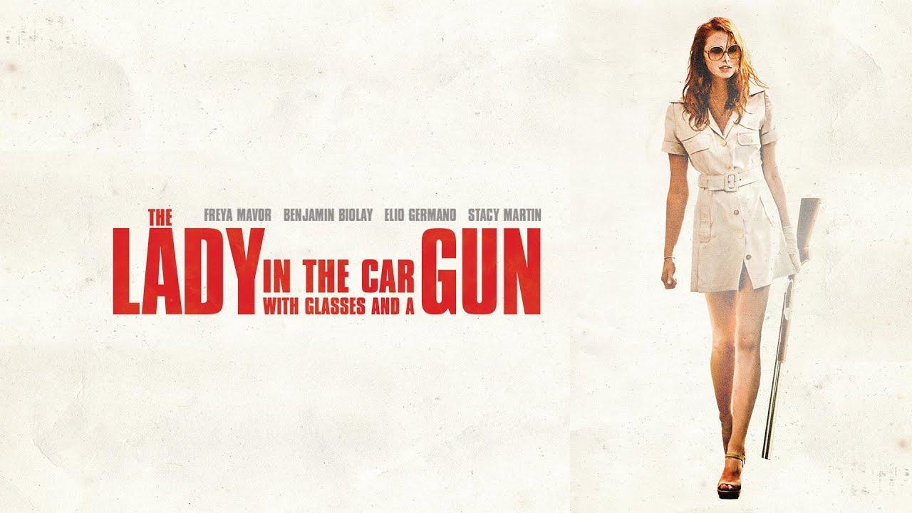 The Lady in the Car with Glasses and a Gun Trailer
